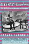 Harvey Kubernik - It Was Fifty Years Ago Today THE BEATLES Invade America and Hollywood