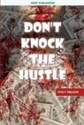 Stacy Nelson - Don't Knock The Hustle