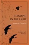 Sharman Apt Russell - Standing In The Light: My Life A A Pantheist