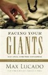 Max Lucado - Facing Your Giants