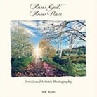 A. K. Ryan, A.K. Ryan - Know God, Know Peace