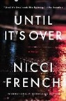 Nicci French - Until It's Over