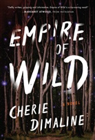 Cherie Dimaline - Empire of Wild