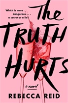Rebecca Reid - The Truth Hurts