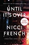 Nicci French - Until It's Over