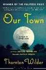 Thornton Wilder - Our Town