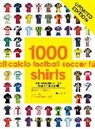Carlo Ancelotti, Bernard Lions - 1000 Football Shirts Updated Edition