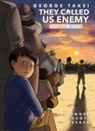 Be, Harmony Becker, Justin Eisinger, Steven Scott, George Takei - They Called Us Enemy: Expanded Edition