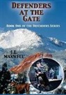 J. E. Maxwell, C. M. Reeves - Defenders at the Gate: Book One of the Defenders Series