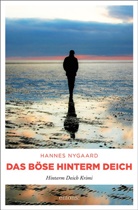 Hannes Nygaard - Das Böse hinterm Deich