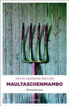 Kevin Butler, Kevin L. Butler, Kevin Leonard Butler - Maultaschenmambo