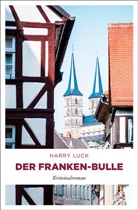 Harry Luck - Der Franken-Bulle