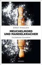 Birgit Ringlein - Meuchelmord und Mandelkracher