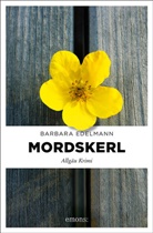 Barbara Edelmann - Mordskerl