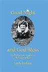 Linda Burhans - Good Night and God Bless: Celebrating love, laughter, and the lessons of loss