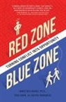 Todd Hahn, Joseph Jurkowski, James Osterhaus - Red Zone, Blue Zone