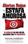 Donna Andersen - Alertas Rojas de Estafa Amorosa: 10 señales de que estás saliendo con un sociópata