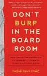 Rosalinda Oropeza Randall, Rosalinda Oropeza Randall - Don't Burp in the Boardroom