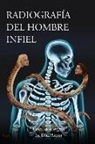 Cecilia Alegria - Radiografia del Hombre Infiel: Cómo detectarlo para no caer en su trampa... O cómo salirse de su trampa... ¡a tiempo!