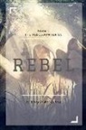 Kelly D. McMichael - Rebel: Book 1 Rebellion Series