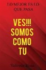 Yolivette Rivas - Ves!!! Somos Como Tu: Lo mejor es lo que pasa
