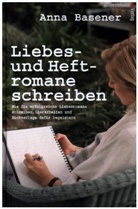 Anna Basener - Liebes- und Heftromane schreiben und veröffentlichen