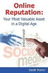 Sarah Pearce - Online Reputation: Your Most Valuable Asset in a Digital Age