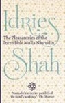 Idries Shah - The Pleasantries of the Incredible Mulla Nasrudin