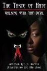 T. Harris - The Taste Of Hate: Walking with the Devil