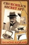 Raymond Buckland - Churchill's Secret Spy