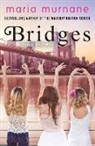Maria Murnane - Bridges: A Daphne White Novel