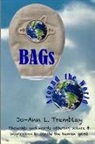 Jo-Ann L. Tremblay - BAGs Around the World: Thoughts and words offering solace & inspiration to ignite the human spirit