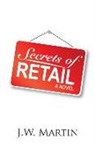 J. W. Martin - Secrets of Retail