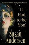 Susan Andersen - It Had To Be You