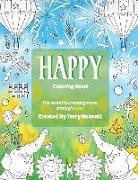 Terry Robnett, Veronica Fernandes - Happy Coloring Book: The Secret To Creating More Through Color
