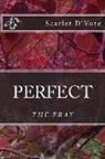 Scarlet D'Vore - Perfect: The Fray