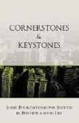 Michael Bayer, Man Doan, Emma Frost - Cornerstones and Keystones: Solid Foundations for Success in Business and Life