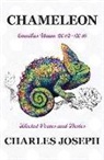 Charles Joseph - Chameleon: Omnibus Unum 2012-2016 Selected Poems and Stories