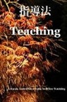 Jeff Waters, Tim Maloney, Barry Connors - Teaching Way: The Tora Karate Instructor's Manual