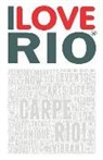 Riccardo Giovanni - I Love Rio: A book based on the work of the ILOVERIO.COM portal, an ambitious project defined by the media as the first city ever