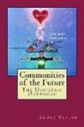 Bruce J. Taylor - Communities of the Future: The Universal Download