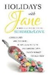 Jennifer Becton, Jessica Grey, Nancy Kelley - Holidays with Jane: Summer of Love