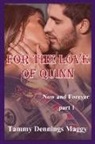 Tammy Dennings Maggy, Tammy Smith - For the Love of Quinn (Now and Forever Part 1)