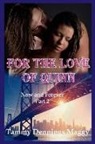 Tammy Dennings Maggy, Tammy Smith - For the Love of Quinn (Now and Forever Part 2)