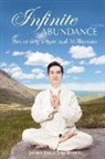 Jason Chan, Jane Rogers Ph. D. - Infinite Abundance: becoming a spiritual millionaire