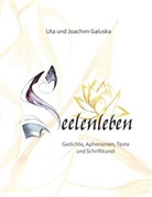 Joachim Galuska, Ut Galuska, Uta Galuska - Seelenleben
