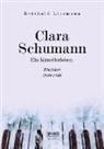 Berthold Litzmann - Clara Schumann. Ein Künstlerleben