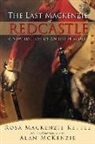 Rosa Mackenzie Kettle, Alan Mckenzie - The Last Mackenzie of Redcastle: With Commentary