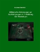 Andreas Herzfeld - Militärische Abkürzungen an Kraftfahrzeugen im 1.Weltkrieg Ein Wörterbuch