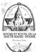 Eliphas Levi - Dogme et Rituel de la Haute Magie - Dogme